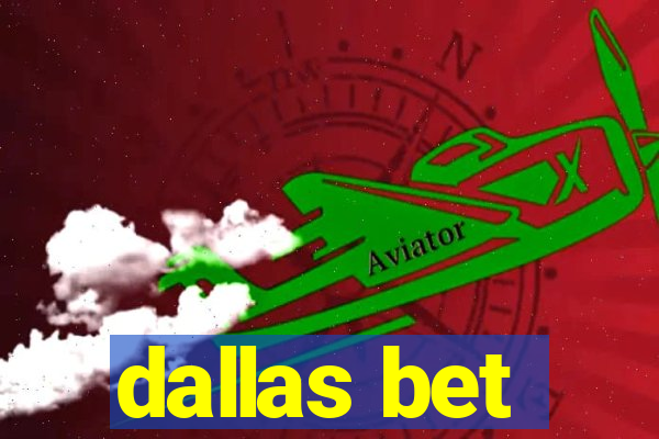 dallas bet